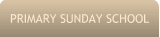 Primary Sunday School